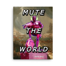 Load image into Gallery viewer, Mute The World - Canvas