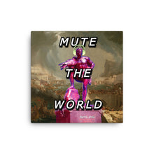 Load image into Gallery viewer, Mute The World - Canvas